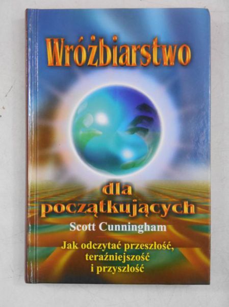 Cunningham Scott - Wróżbiarstwo dla początkujących