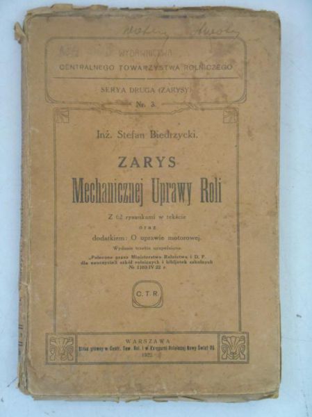 Biedrzycki Stefan - Zarys mechanicznej uprawy roli, 1922 r.