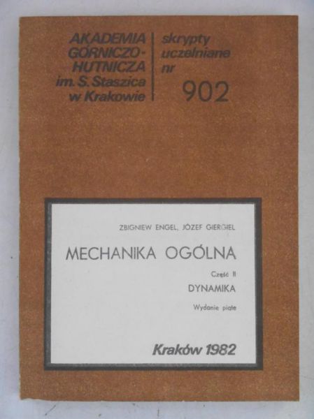 Engel Zbigniew - Mechanika ogólna, Część II