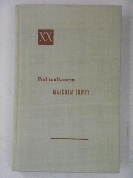 Lowry Malcolm - Pod wulkanem