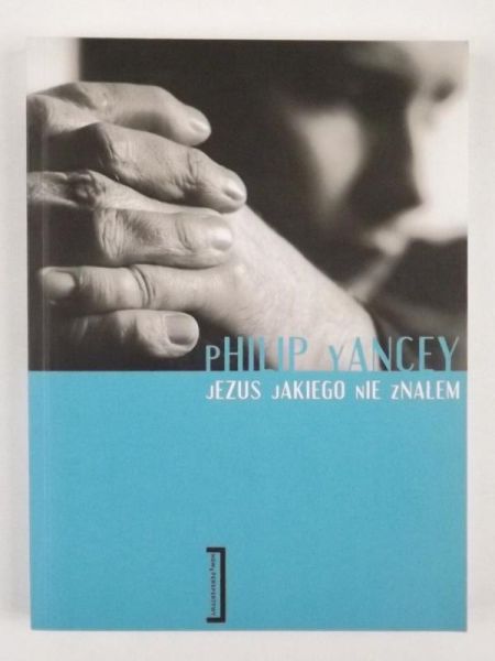 Jezus jakiego nie znałem