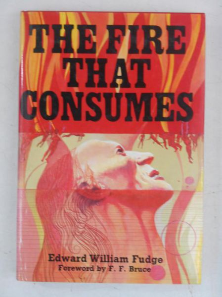 Fudge William Edward - The Fire That Consumes