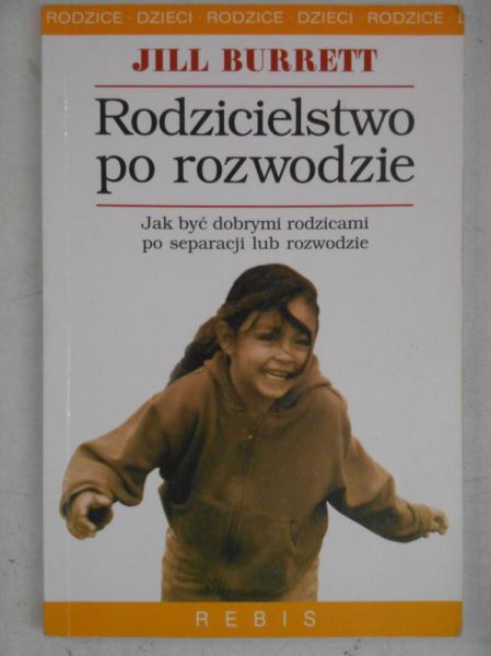Burrett Jill - Rodzicielstwo po rozwodzie