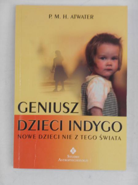 Atwater P. M. H. - Geniusz dzieci indygo