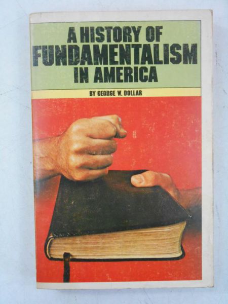Dollar George - A History of Fundamentalism in America