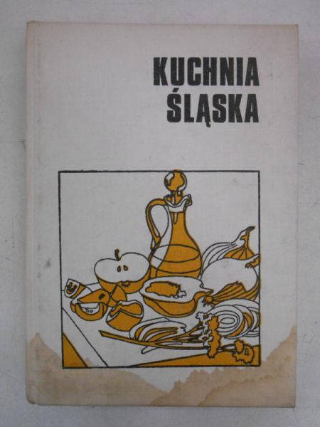 Kołder Emilia - Kuchnia Śląska