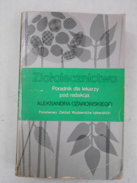 Ziołolecznictwo. Poradnik dla lekarzy