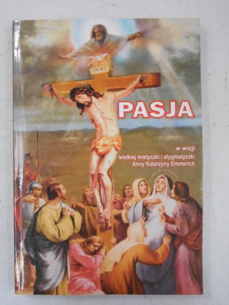 Emmerich Anna Katarzyna - Pasja