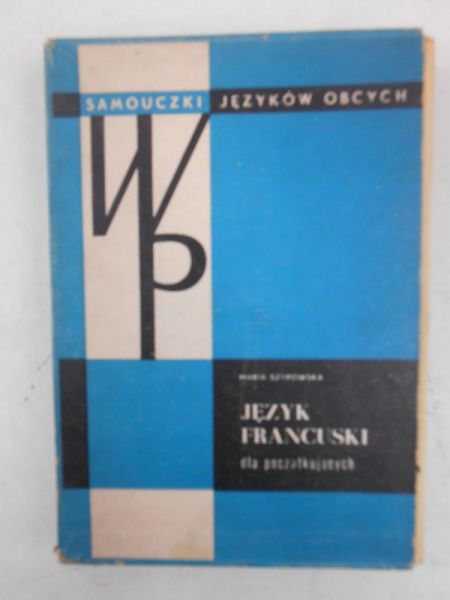 Szypowska Maria - Język francuski dla początkujących
