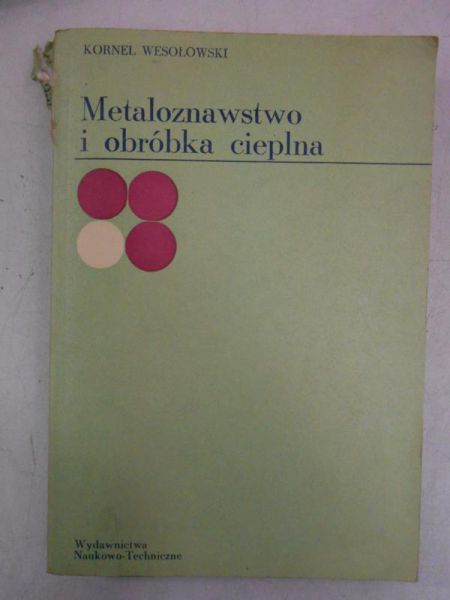 Metaloznawstwo i obróbka cieplna