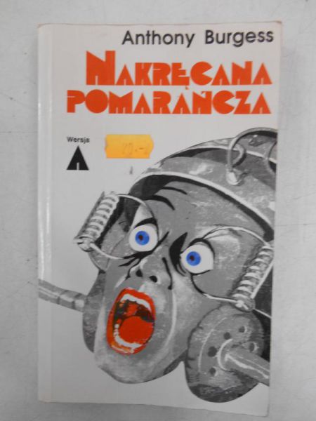 Burgess Anthony - Nakręcana pomarańcza