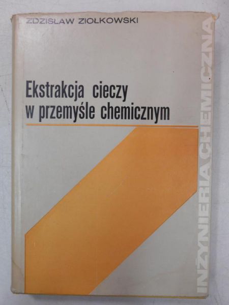 Ziołkowski  - Ekstrakcja cieczy w przemyśle chemicznym