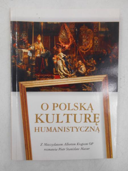Mazur Piotr - O Polską kulturę humanistyczną