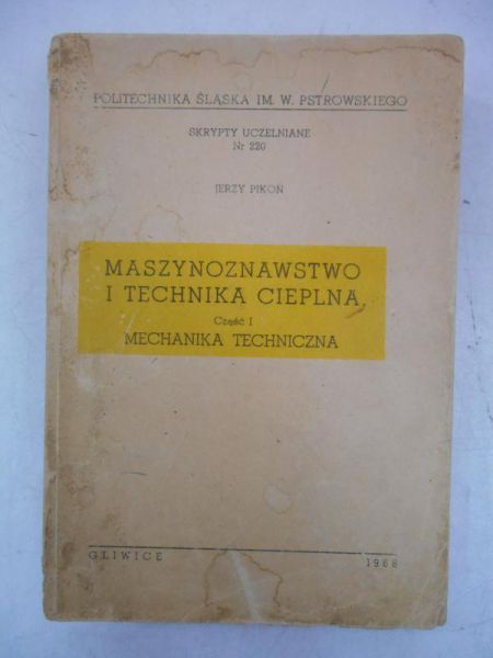 Maszynoznawstwo i technika cieplna, Cz. I