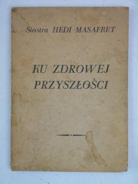 Ku zdrowej przyszłości