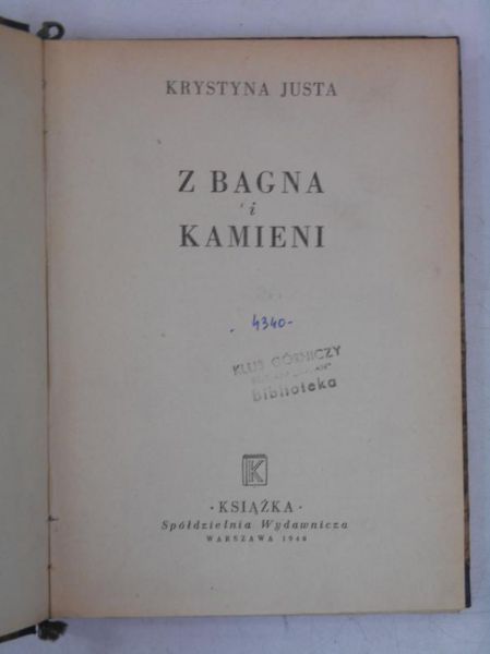 Z bagna i kamieni, 1948 r.