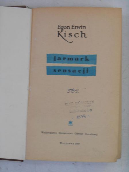 Kisch Egon Erwin - Jarmark sensacji