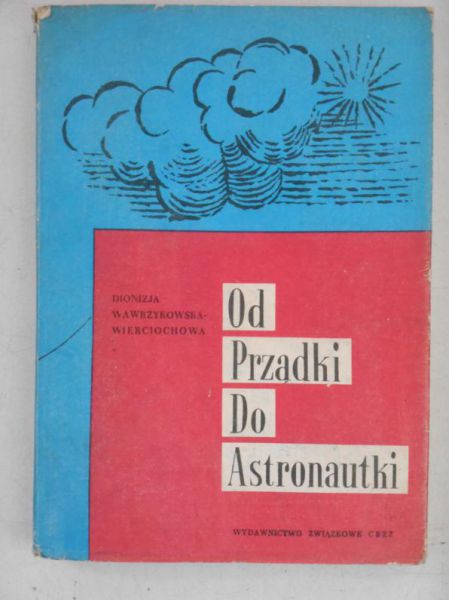 Od prządki do astronautki
