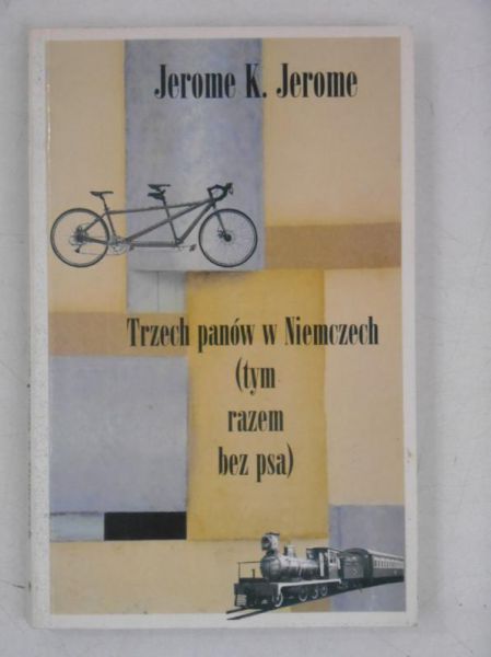 Trzech panów w Niemczech (tym razem bez psa)