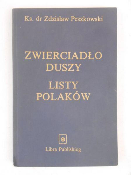 Zwierciadło duszy. Listy polaków