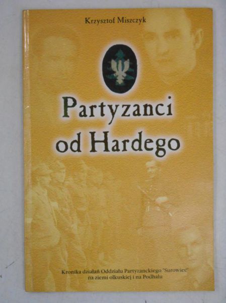Miszczyk Krzysztof - Partyzanci od Hardego