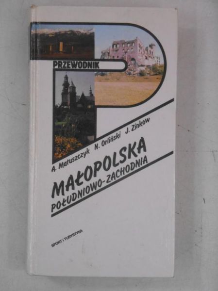 Małopolska południowo-zachodnia. Przewodnik