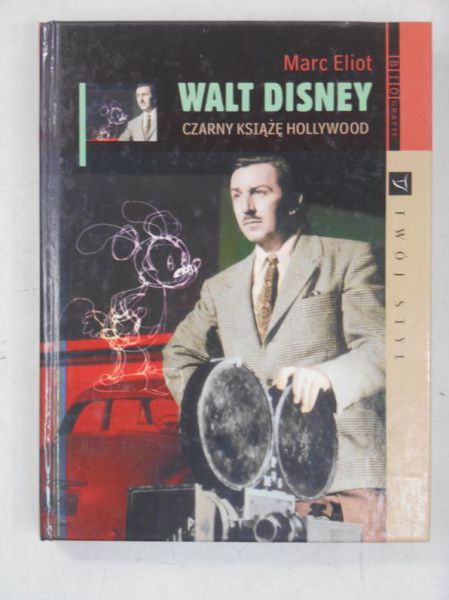 Walt Disney. Czarny książę Hollywood