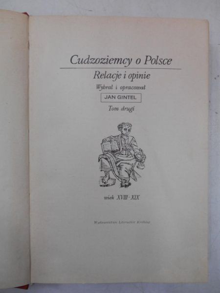 Gintel Jan - Cudzoziemcy o Polsce. Relacje i opinie, Tom II
