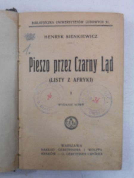 Pieszo przez Czarny Ląd. Listy z Afryki, 1907 r.