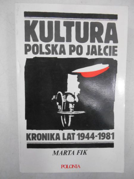 Fik Marta - Kultura polska po Jałcie