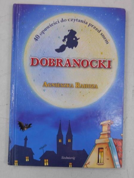 Dobranocki. 40 opowieści do czytania przed snem