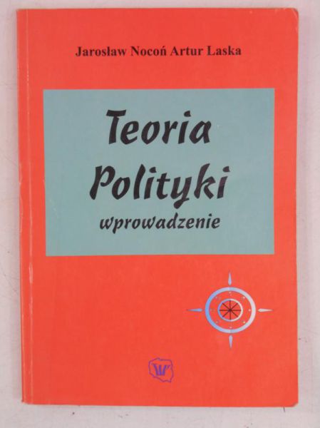 Laska Artur - Teoria polityki. Wprowadzenie