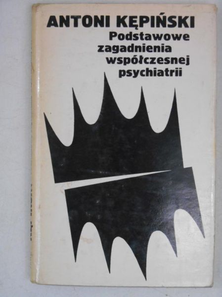 Podstawowe zagadnienia współczesnej psychiatrii