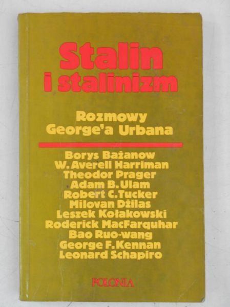 Stalin i stalinizm. Rozmowy George'a Urbana