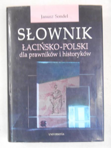 Janusz Sondel - Słownik łacińsko-polski