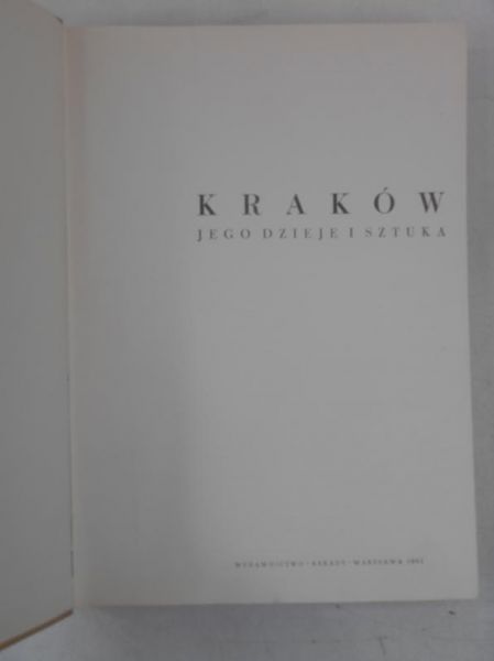 Kraków  jego dzieje i sztuka