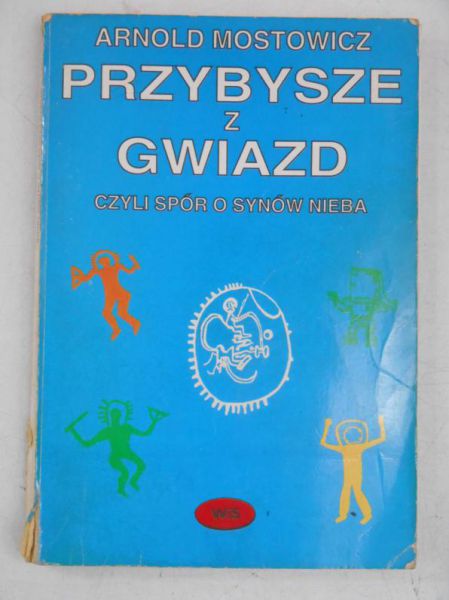 Mostowicz Arnold - Przybysze z gwiazd