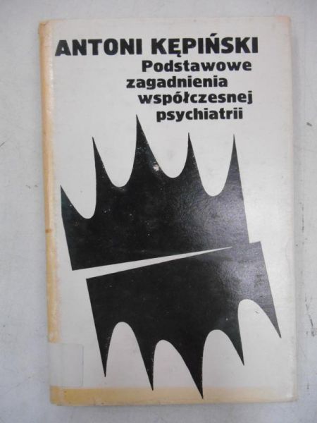 Podstawowe zagadnienia współczesnej psychiatrii