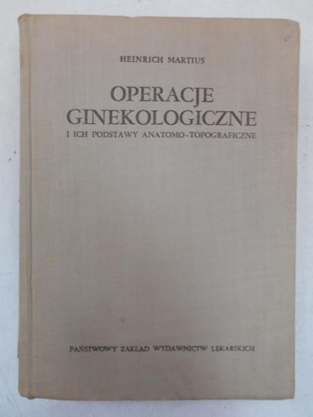 Operacje ginekologiczne i ich podstawy anatomo-topograficzne