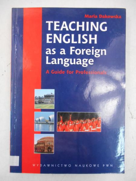 Dakowska Maria - Teaching English as a Foreign Language