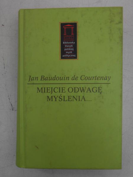 Courtenay Jan - Miejcie odwagę myślenia…