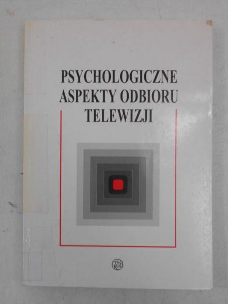 Psychologiczne aspekty odbioru telewizji