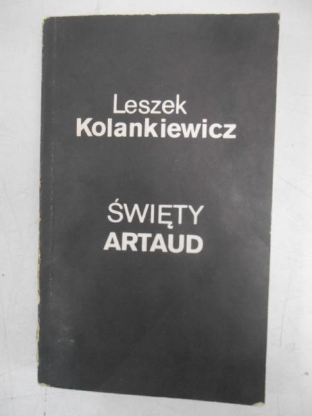 Kolankiewicz Leszek - Święty Artaud