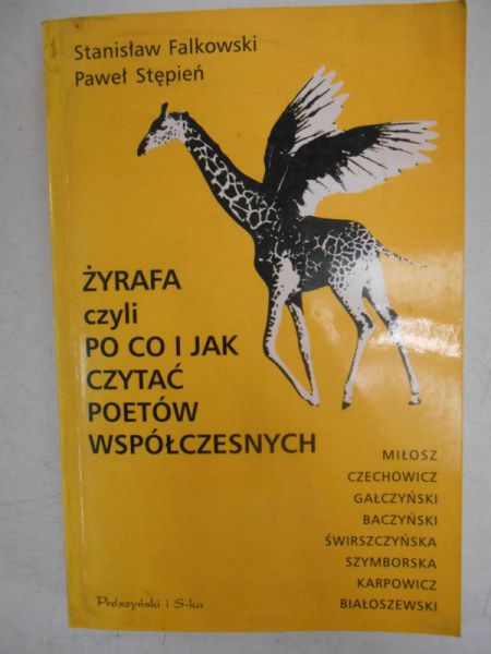 Żyrafa czyli po co i jak czytać poetów współczesnych + autograf