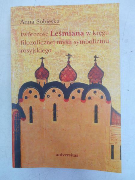 Twórczość Leśmiana w kręgu filozoficznej myśli symbolizmu rosyjskiego