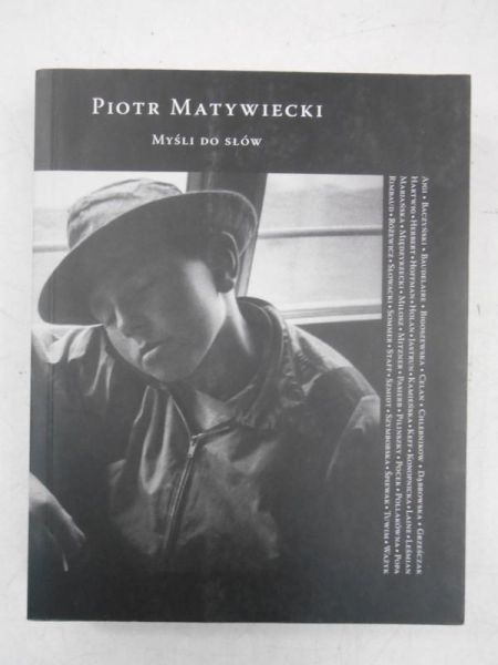 Matywiecki Piotr - Myśli do słów