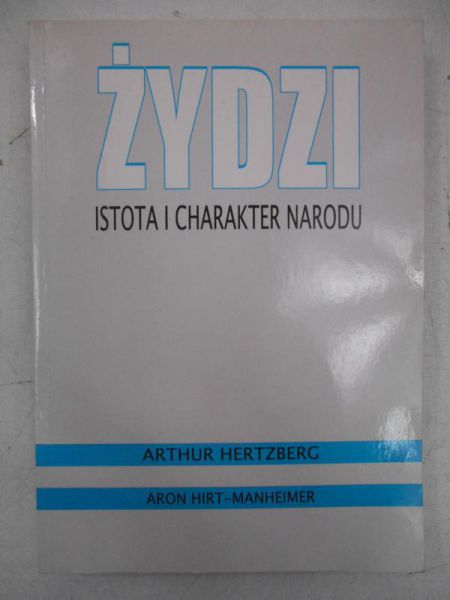 Żydzi. Istota i charakter narodu
