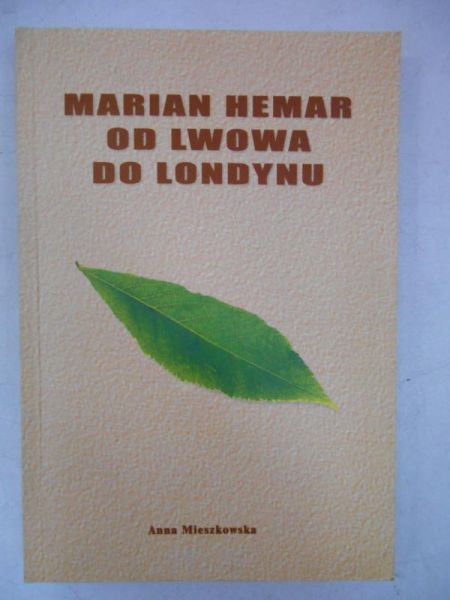 Marian Hemar od Lwowa do Londynu