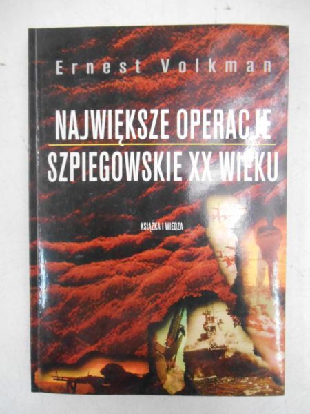 Największe operacje szpiegowskie XX wieku
