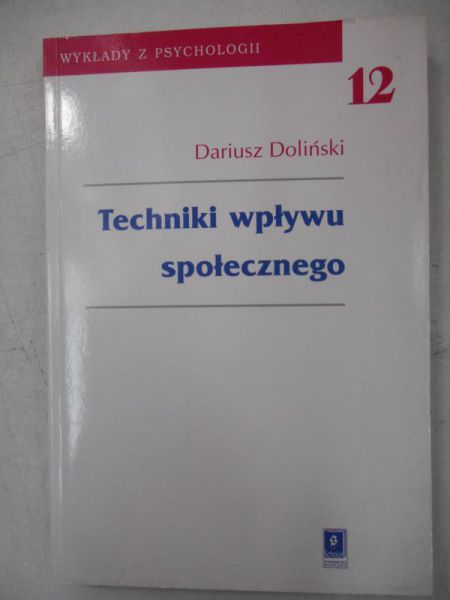 Doliński Dariusz - Techniki wpływu społecznego